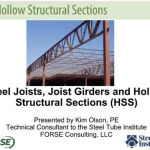 Webinars On Demand: Joists, Joist Girders and HSS (November 2017)
