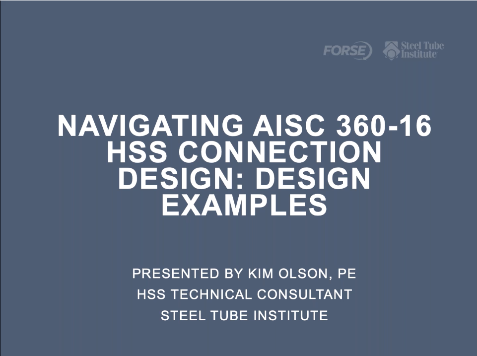 HSS Webinars On Demand 41 Navigating AISC 360 16 HSS Connection HSS Webinars On Demand