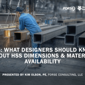 Webinars On Demand: HSS: What Designers Should Know About HSS Dimensions & Material Availability (May 2019)