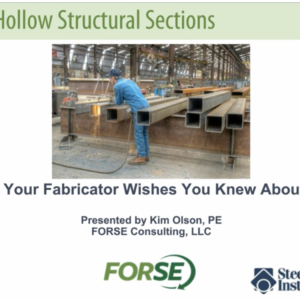 Webinars On Demand: What Your Fabricator Wishes You Knew About HSS (June 2016)