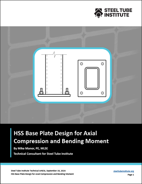 HSS Insider - Sep. 2024 - Base Plate Design & Moment Connections Reference Guide 2 HSS Base Plate Design for Axial Compression and Bending Moment