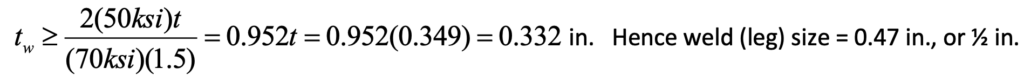 Full-Capacity Welds: CJP vs. Fillet vs. Fillet-Reinforced PJP 8 substituting properties into Eq. (3), the required weld-effective throat